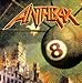 Song 604 by Anthrax on Volume 8: The Threat Is Real at Amazon