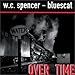 Song Got My Mojo Working by W.C. Spencer on Over Time at Amazon