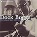 Song Loving Nancy by Dock Boggs on Dock Boggs: His Folkways Years 1963-1968 at Amazon