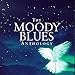 Song I Know You&#39;re Out There Somewhere by The Moody Blues on Anthology at Amazon