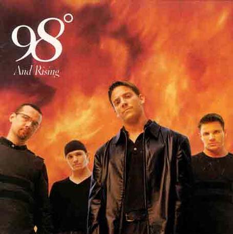 98 Degrees and Rising