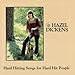 Song They'll Never Keep Us Down by Hazel Dickens on Hard Hitting Songs For Hard Hit People at Amazon