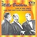 Song You Always Hurt the One You Love by The Mills Brothers on Live from the Cave Club at Amazon