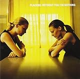 Without You I'm Nothing (1998)