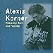 Song Vicksburg Blues by Alexis Korner on Musically Rich &amp; Famous at Amazon