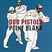 Song Anarchy by Dub Pistols on Point Blank at Amazon