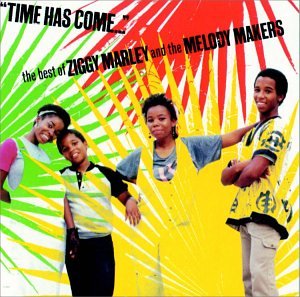 The Time Has Come: The Best of Ziggy Marley & the Melody Makers