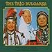 Song Oi Matze Matze by Trio Bulgarka on The Forest Is Crying at Amazon