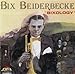 Song Wa-Da-Da (Ev'rybody's Doin' It Now) by Bix Beiderbecke on Bixology at Amazon
