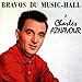 Song Je Te Donnerai by Charles Aznavour on Bravos du Music Hall at Amazon