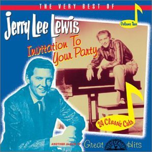 Invitation to Your Party: The Very Best of Jerry Lee Lewis