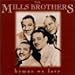 Song Were You There When They Crucified My Lord? by The Mills Brothers on Hymns We Love at Amazon