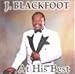 Song Just One Lifetime by J. Blackfoot on At His Best at Amazon