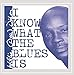 Song Where Did Our Love Go by Willie Dixon on I Know What the Blues Is at Amazon