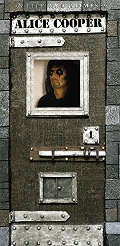 The Life & Crimes of Alice Cooper