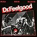 Song Tore Down by Dr. Feelgood on Mad Man Blues at Amazon