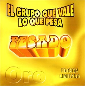 El Grupo Que Vale Lo Que Pesa
