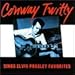 Song Blue Suede Shoes by Conway Twitty on Sings Elvis Presley Favorites at Amazon