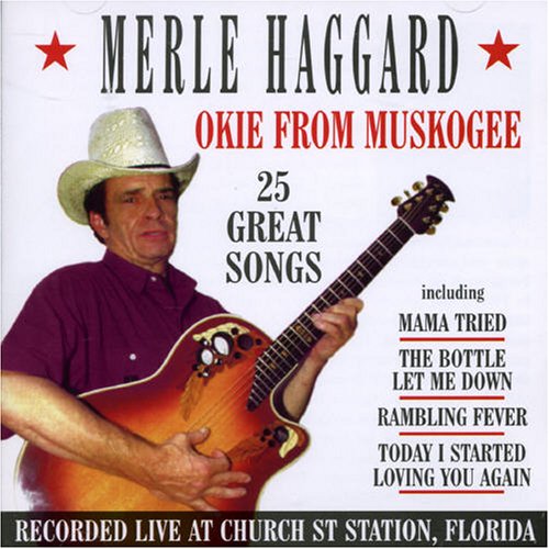 Okie from Muskogee [Live]