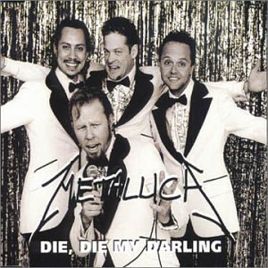 Die, Die My Darling [CD Single]
