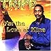 Song For My Homez by The Tripp on For the Love of Mine at Amazon