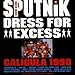 Song Super Crook Blues by Sigue Sigue Sputnik on Dress for Excess at Amazon