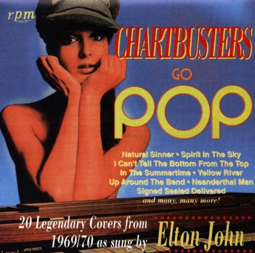Chartbusters Go Pop! 20 Legendary Covers from 1969/70 as Sung by Elton John