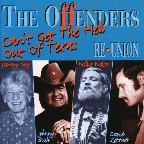 Reunion - Can't Get the Hell Out of Texas