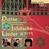 Daffke - Jiddische Lieder
