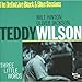 Song Don't Be That Way by Teddy Wilson on Three Little Words at Amazon