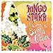 Song Christmas Time Is Here Again by Ringo Starr on I Wanna Be Santa Claus at Amazon