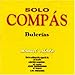 Song Solea Por Bulerias by Solo Compas on Bulerias at Amazon