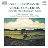 Swedish Romantic Violin Concertos: Berwald - Stenhammar - Aulin [sound recording]