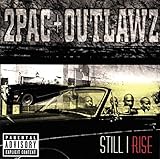 Still I Rise [with Outlawz] (1999)