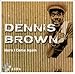 Song Go Now by Dennis Brown on Here I Come Again at Amazon