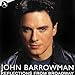Song Red Red Rose by John Barrowman on Reflections from Broadway at Amazon