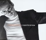 I Need to Know (The Remixes)