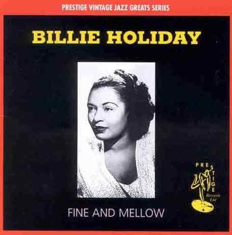 Fine and Mellow