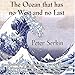 Song Fantasy for Piano by Peter Serkin on The Ocean that has no West and no East at Amazon