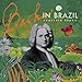 Song Brandenburg Con No.6 BWV 1051 by Johann Sebastian Bach on Bach in Brazil at Amazon