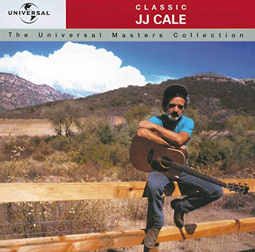 Classic JJ Cale: The Universal Masters Collection