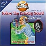 Follow the Drinking Gourd