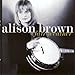 Song Leaving Cottondale by Alison Brown on Fair Weather at Amazon