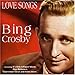 Song Taint So Honey Taint So by Bing Crosby on Love Songs at Amazon