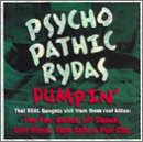 Psychopathic Rydas Dumpin'