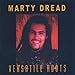 Song Bird Song by Marty Dread on Versatile Roots at Amazon