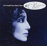 If I Could Turn Back Time: Cher's Greatest Hits [Interscope]