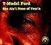 Song Take A Ride With Me by T-Model Ford on She Ain't None of Your'n at Amazon