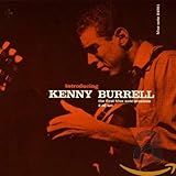 Introducing Kenny Burrell (1956)