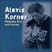 Song Vicksburg Blues by Alexis Korner on Musically Rich...and Famous: Anthology 1967-1982 at Amazon